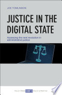 Justice in the digital state : assessing the next revolution in administrative justice /