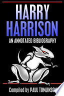 Harry Harrison : an annotated bibliography /