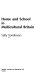 Home and school in multicultural Britain /