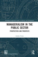 Managerialism in the public sector : perspectives and prospects /