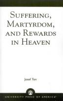 Suffering, martyrdom, and rewards in heaven /