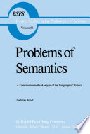 Problems of Semantics : a Contribution to the Analysis of the Language Science /