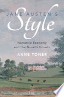 Jane Austen's style : narrative economy and the novel's gowth /