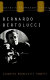 Bernardo Bertolucci : the cinema of ambiguity /