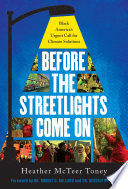 Before the streetlights come on : Black America's urgent call for climate solutions /