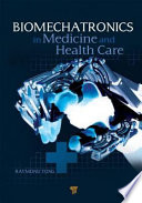 Biomechatronics in medicine and health care /