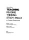 Teaching reading, thinking, study skills in content classrooms /
