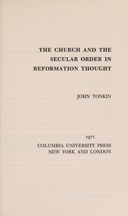 The Church and the secular order in Reformation thought.