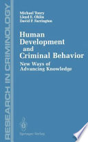 Human Development and Criminal Behavior : New Ways of Advancing Knowledge /