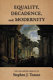 Equality, decadence, and modernity : the collected essays of Stephen J. Tonsor /