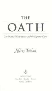The oath : the Obama White House and the Supreme Court /