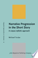 Narrative progression in the short story : a corpus stylistic approach /
