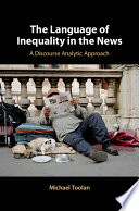 The language of inequality in the news : a discourse analytic approach /