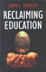 Reclaiming education /