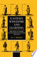 Eastern wisedome and learning : the study of Arabic in seventeenth-century England /