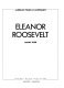 Eleanor Roosevelt /