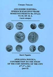Apolonii︠a︡ Pontika. : prinosi kŭm prouchvane monetosecheneto na grada VI-I v.pr.n.e. /