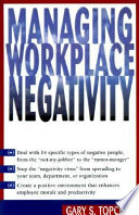Managing workplace negativity /