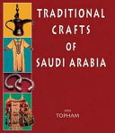 Traditional crafts of Saudi Arabia /