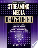 Streaming media demystified /