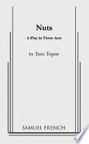 Nuts, a play in three acts /