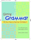 Getting grammar : 150 new ways to teach an old subject /
