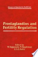 Prostaglandins and Fertility Regulation /