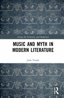 Music and myth in modern literature /