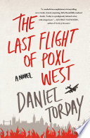 The last flight of Poxl West /