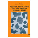 Politics, regulation, and the modern welfare state /