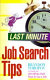 Last minute job search tips /