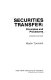 Securities transfer : principles and procedures /