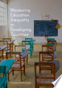 Measuring Education Inequality in Developing Countries /