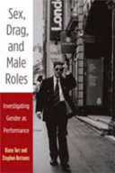 Sex, drag, and male roles : investigating gender as performance /