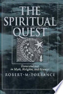 The spiritual quest : transcendence in myth, religion, and science /