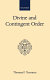Divine and contingent order /