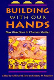 Building with our hands : new directions in Chicana studies /