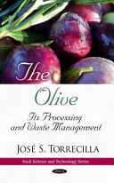 The olive : its processing and waste management /