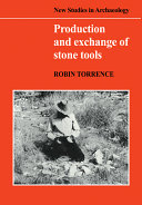 Production and exchange of stone tools : prehistoric odsidian in the Aegean /
