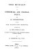 The budget, on commercial and colonial policy ; with an introduction in which the deductive method as presented in Mr. Mill's system of logic is applied to the solution of some controverted questions in political economy.