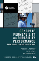 Concrete permeability and durability performance : from theory to field applications /