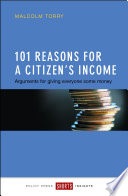 101 reasons for a citizen's income : arguments for giving everyone some money /