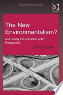 The new environmentalism? : civil society and corruption in the enlarged EU /