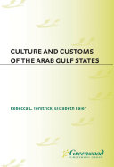Culture and customs of the Arab Gulf States /