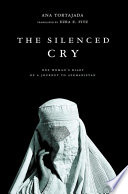 The silenced cry : one woman's diary of a journey to Afghanistan /
