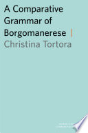 A comparative grammar of Borgomanerese /