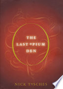 The last opium den /