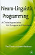 Neuro-linguistic programming : a critical appreciation for managers and developers /