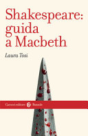 Shakespeare : guida a Macbeth /