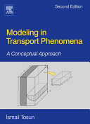 Modelling in transport phenomena : a conceptual approach /